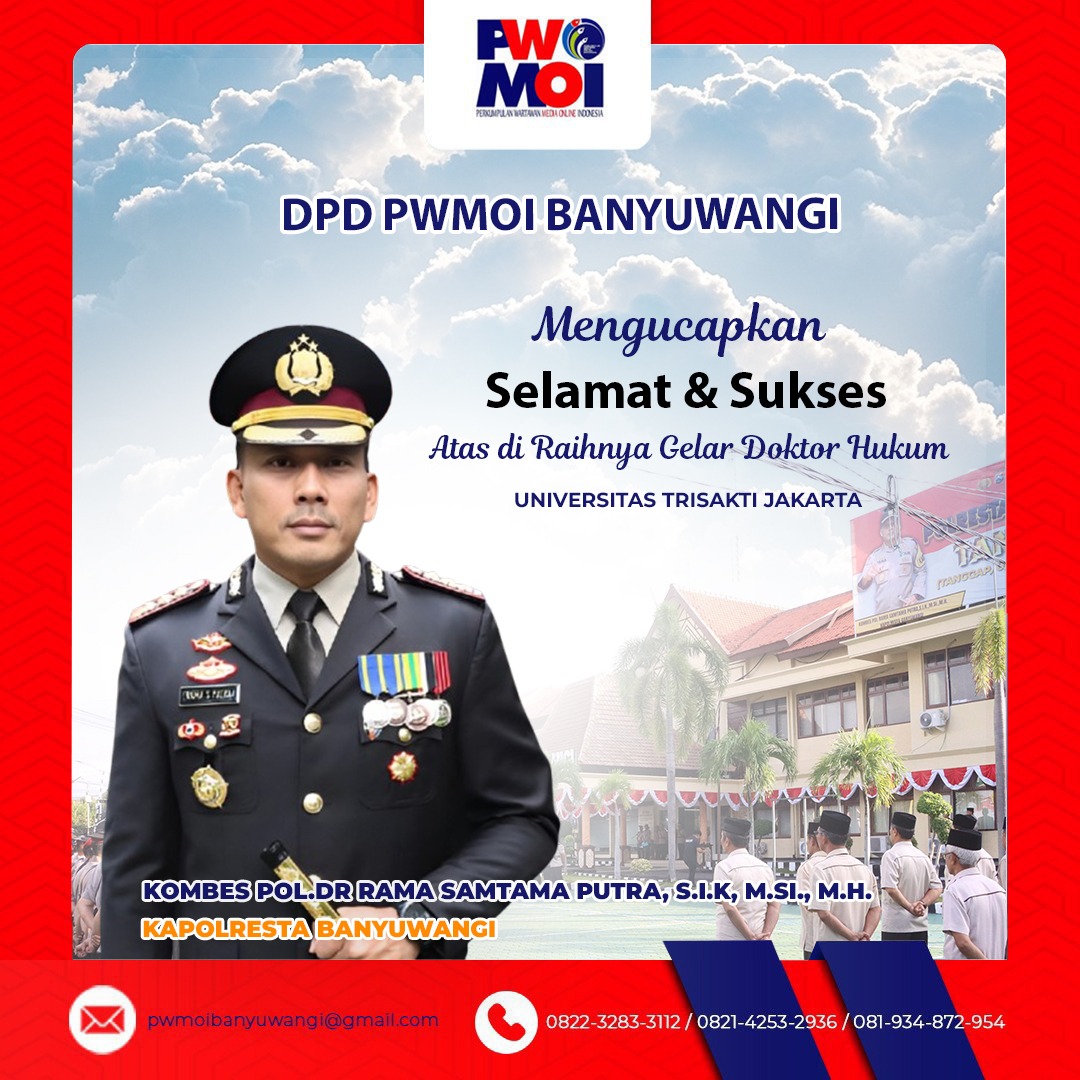 Teladan Untuk Aparatur Negara ‘DPD PWMOI Apresiasi Kapolresta Banyuwangi Raih Gelar Doktor